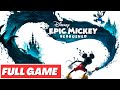 DISNEY EPIC MICKEY: REBRUSHED Gameplay Walkthrough FULL GAME - No Commentary