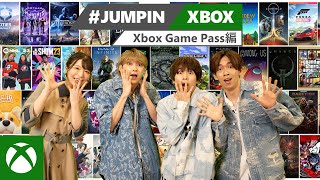 #JUMPINXBOX 〜 Xbox Game Pass 編