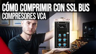 🗜️ Tipos de COMPRESORES ¿Cúando y cómo usarlos? | SSL Bus Compressor