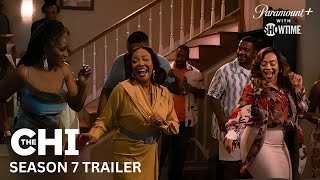 The Chi Season 7 Official Trailer | Paramount+ With SHOWTIME