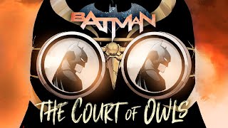 Batman: The Court of Owls  Story Motion Comic #batman #courtofowls #batfamily