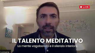 #1 Il Risveglio Perfetto LIVE | Il Talento Meditativo  (con Meditazione Guidata)