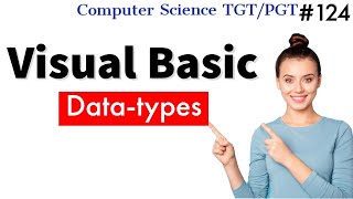 Data types in Visual Basic | Visual Basic in Hindi | Computer Science Teacher DSSSB/HSSC/KVS