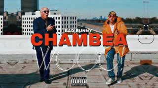 Bad bunny - CHAMBEA (TIRADERA PARA - ELE A EL DOMINIO)