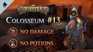 Gauntlet™ - [Solo] Colosseum 13 (No Damage) (No Potions) (Elf)