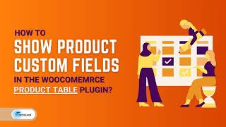 How to show product custom fields in the WooCommerce product table plugin?