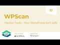 Your WordPress isn't safe! WPScan - Hacker Tools