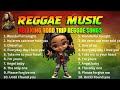 REGGAE MUSIC 🎶 RELAXING ROAD TRIP REGGAE SONGS 2024 🎶