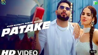 New Punjabi Songs 2022 | Patake (Official Video) Khan Bhaini | Gurlez Akhtar | Desi Crew Latest Song