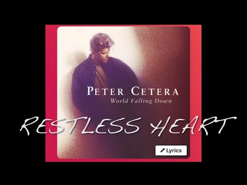 Restless Heart Peter Cetera Lyrics Youtube