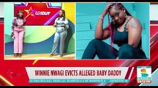 Winnie Nwagi evicts alleged baby daddy | Sanyuka Uncut