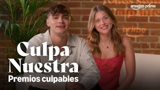 Culpa Nuestra | Premios Culpables | Prime Video