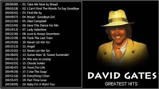 DAVID GATES greatest hits - DAVID GATES bets songs