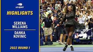 Serena Williams vs. Danka Kovinic Highlights | 2022 US Open Round 1