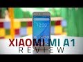 Xiaomi Mi A1 Review | Camera, Specs, Verdict, and More