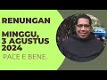 RENUNGAN HARI MINGGU BIASA XVIII, 4 AGUSTUS 2024