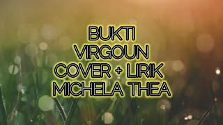 BUKTI (VIRGOUN) - MICHELA THEA COVER + LIRIK
