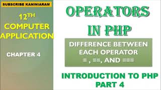 PART 4 |CHAPTER 4 |OPERATORS IN PHP | INTRODUCTION TO PHP