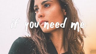 Julia Michaels - If You Need Me Lyric Video
