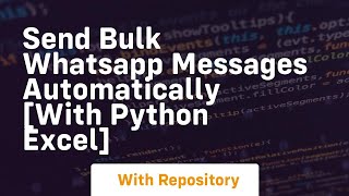 Send bulk whatsapp messages automatically with python excel