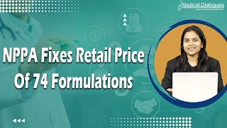 NPPA Fixes Retail Price Of 74 Formulations