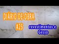 DIÁRIO DE OBRA #25 REVESTIMENTOS LAVANDERIA E BANHEIROS / GESSO | Lar Rizzon