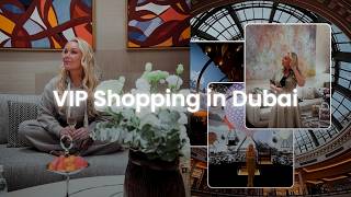 Inside Dubai's Most Exclusive Shopping Experience | Louis Vuitton VIP, Dior...