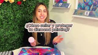 Tutorial, ¿cómo sellar y proteger un diamond painting? 💎❤🎨🖼️