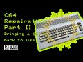 C64 Repairathon Part II - Bringing a C64 C back to life - no more killing of machines!