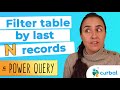 Filter a table to the last N records in Power Query
