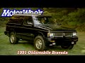 1991 Oldsmobile Bravada | Retro Review