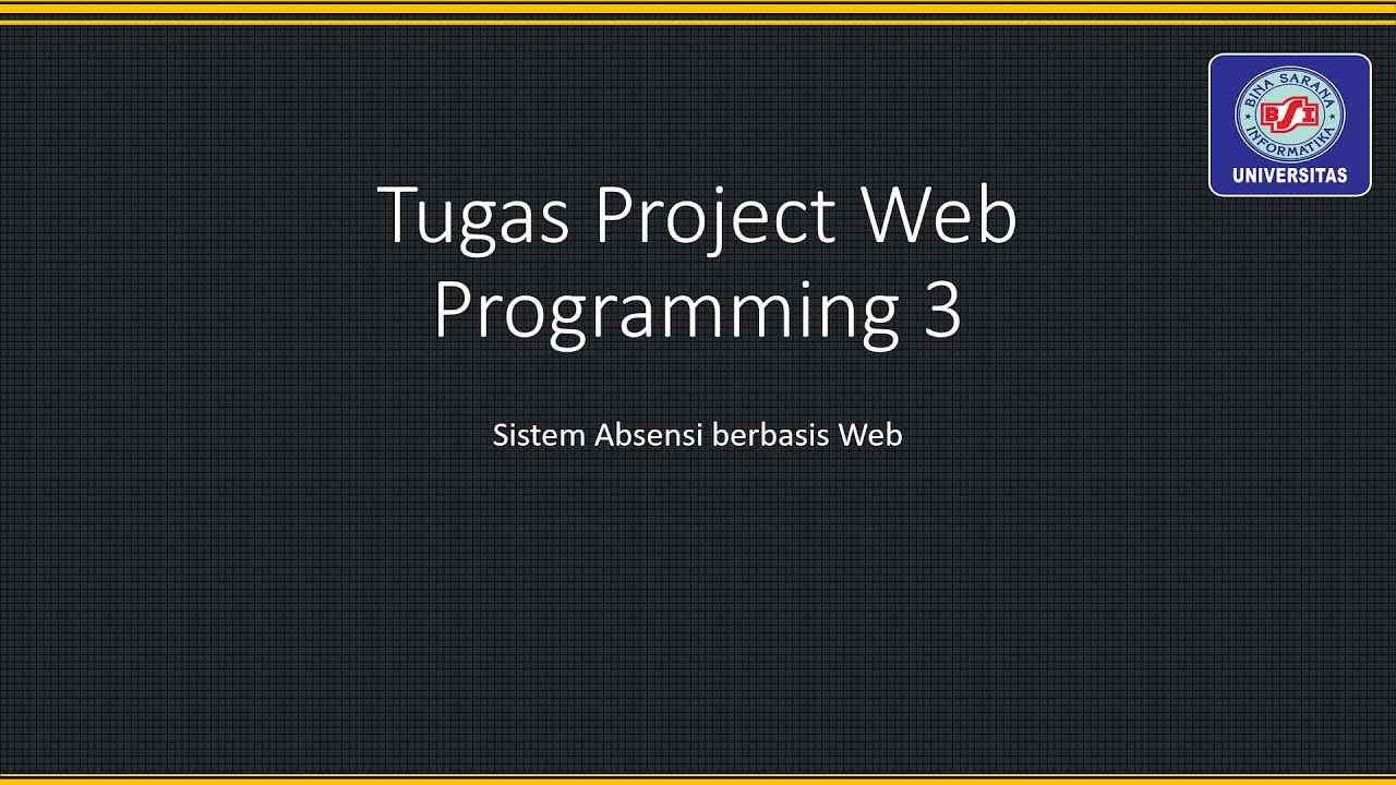 Tugas Project Web Programming 3 BSI - YouTube