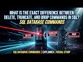 DELETE vs TRUNCATE vs DROP in SQL Explained Step by Step | Computer Science