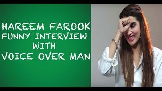 Funny Hareem Farooq interview with Voice Over Man  - EPISODE 05