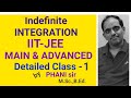 Indefinite INTEGRATION Types IIT-JEE Class - 1 by PHANI sir