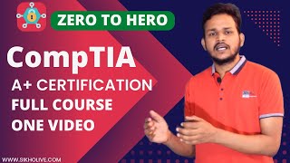 CompTIA A+ Certification Full Course One Video | Zero to Hero | 100% Labs //Hindi