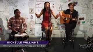 Michelle Williams - "Say Yes" (Live Acoustic: Yahoo! Music)