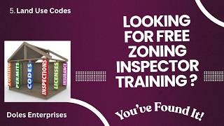 Looking for Free Zoning Inspector Training? Session 5 of 6. Land Use Codes.