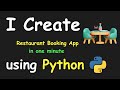 I CREATE RESTAURANT BOOKING APP IN 1 MIN USING PYTHON & LEARN PYTHON BY BUILDING SIMPLE PROJECTS
