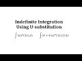 Determine Indefinite Integrals Using U-Substitution and Pythagorean Substitution (Trig)