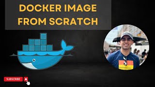 Creating a Docker Image from scratch