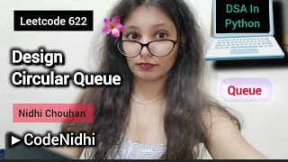 LeetCode 622 | Design Circular Queue | MyCircularQueue (Python) |Nidhi Chouhan