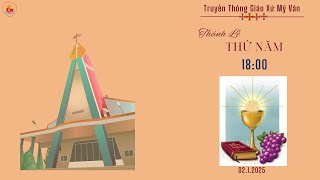 GXMV-TT THÁNH LỄ NĂM TRƯỚC LỄ HIỂN LINH-18H -02/01/2025-TẠI GX MỸ VÂN-CHAJB NGUYỄN MINH HÙNG CHỦ TẾ.