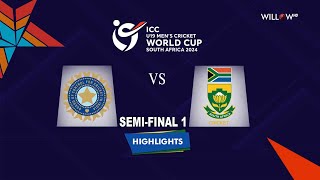 Highlights: Semi-Final 1, India U19 vs South Africa U19 | Semi-Final 1 - IN19 vs SA19