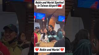 OMG! ROBIN PADILLA AND MARIEL RODRIGIEZ SPOTTED SA TAIWAN AIRPORT!🇹🇼 #robinpadilla #shorts