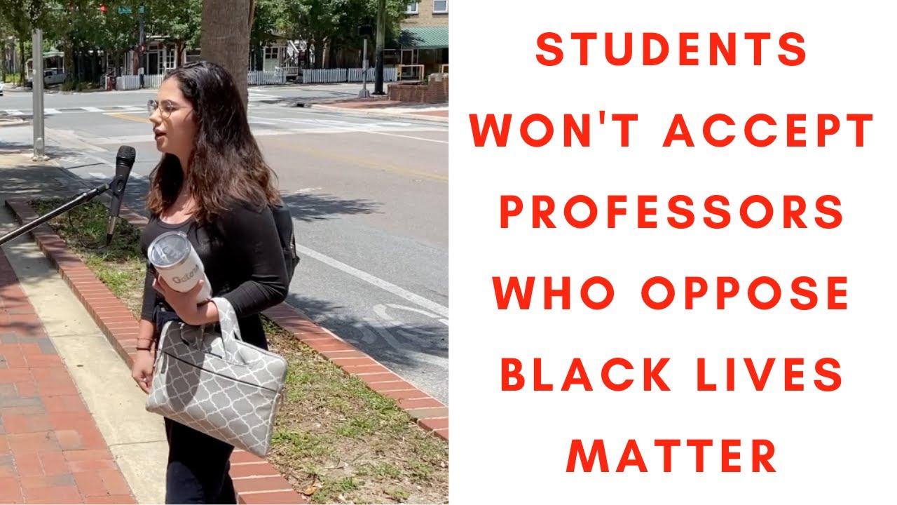 Students Won't Accept Professors Who Oppose Black Lives Matter - YouTube