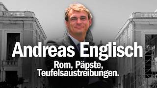 Andreas Englisch: Rom, Päpste, Sagrantino und Teufelsaustreibung.