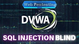 WEB PT - DVWA 🚨 SQL Injection Blind💻🕵️‍♂️