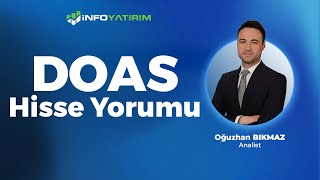 Oğuzhan Bıkmaz'dan DOAS Hisse Yorumu '5 Aralık 2024' | İnfo Yatırım