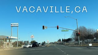 Driving through Vacaville, California